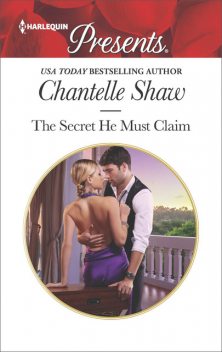 The Secret He Must Claim, Chantelle Shaw