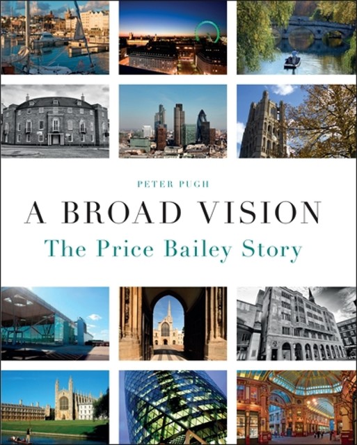 A Broad Vision: The Price Bailey Story, Peter Pugh