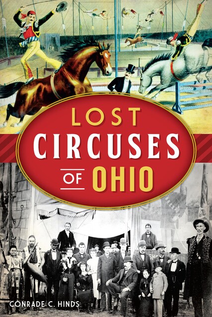 Lost Circuses of Ohio, Conrade C. Hinds