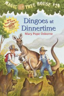 Dingoes at Dinnertime, Mary Pope Osborne