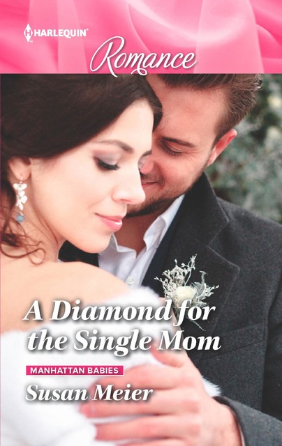 A Diamond for the Single Mom, Susan Meier