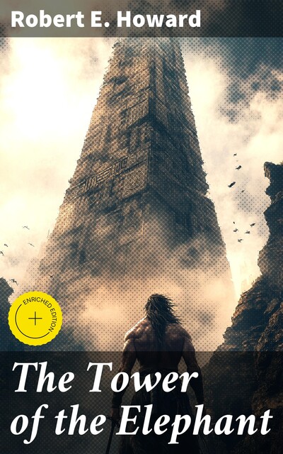 The Tower of the Elephant, Robert E.Howard