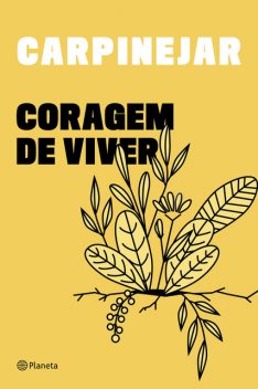 Coragem de viver, Fabrício Carpinejar