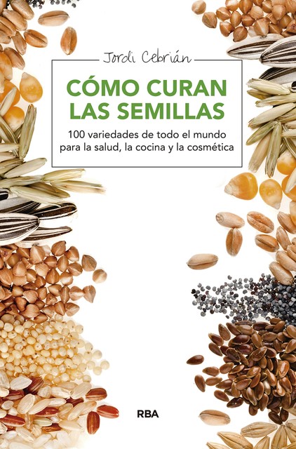 Cómo curan las semillas, Jordi Cebrián