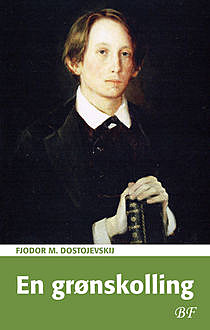 En grønskolling, Fjodor Dostojevskij