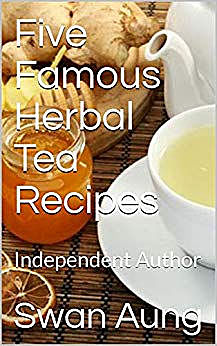 Five Famous Herbal Tea Recipes, Swan Aung