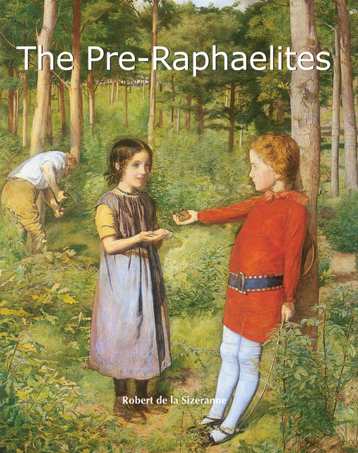 The Pre-Raphaelites, Robert de la Sizeranne
