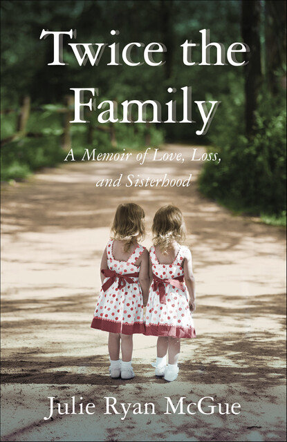 Twice the Family, Julie McGue