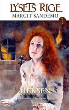 Lysets rige 7 – Heksen, Margit Sandemo