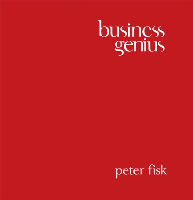 Business Genius, Peter Fisk