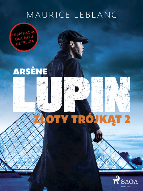 Arsène Lupin. Złoty trójkąt. Tom II, Maurice Leblanc