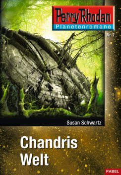 Planetenroman 7: Chandris Welt, Susan Schwartz