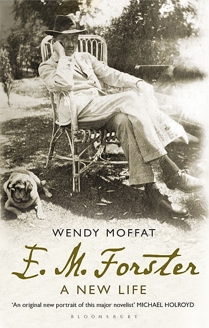 E. M. Forster, Wendy Moffat