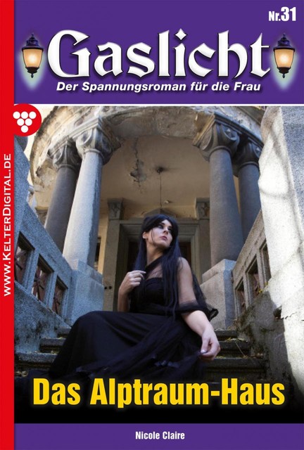 Gaslicht 31 – Gruselroman, Nicole Claire