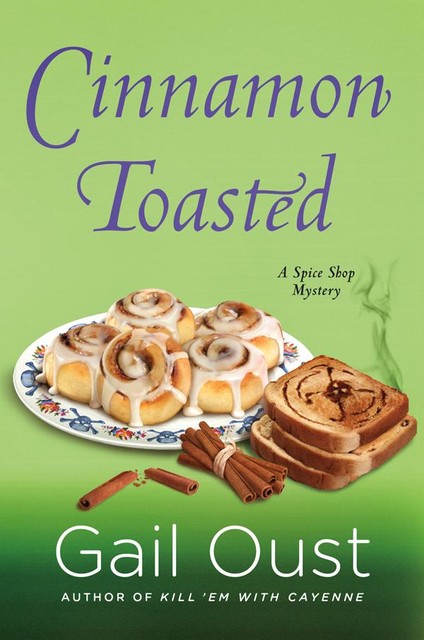 Cinnamon Toasted, Gail Oust