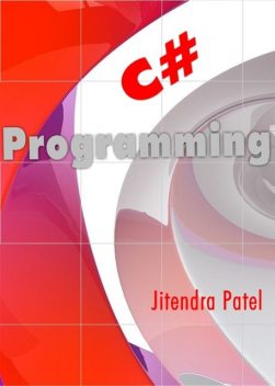 C# Programming, Jitendra CDN Patel