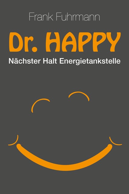 Dr. Happy, Frank Fuhrmann