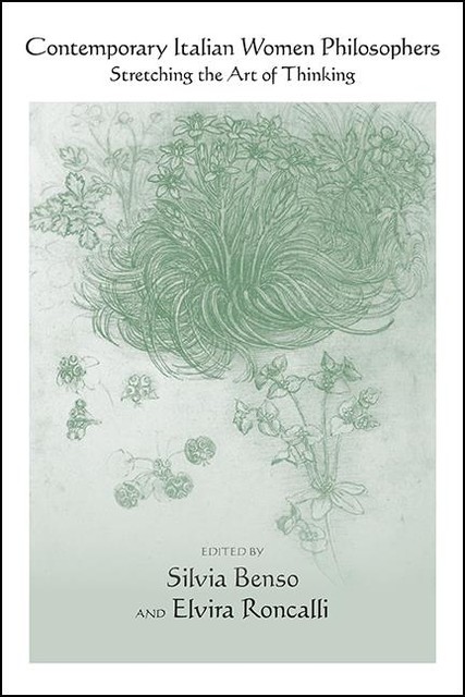 Contemporary Italian Women Philosophers, Silvia Benso, Elvira Roncalli