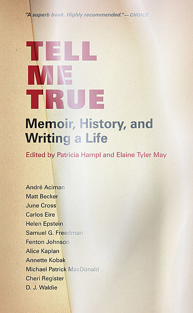 Tell Me True, Elaine Tyler May, Patricia Hampl