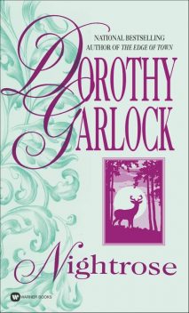 Nightrose, Dorothy Garlock