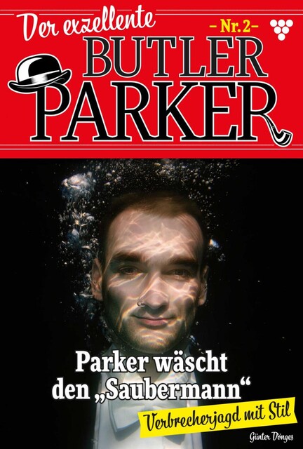 Der exzellente Butler Parker 2 – Kriminalroman, Günter Dönges