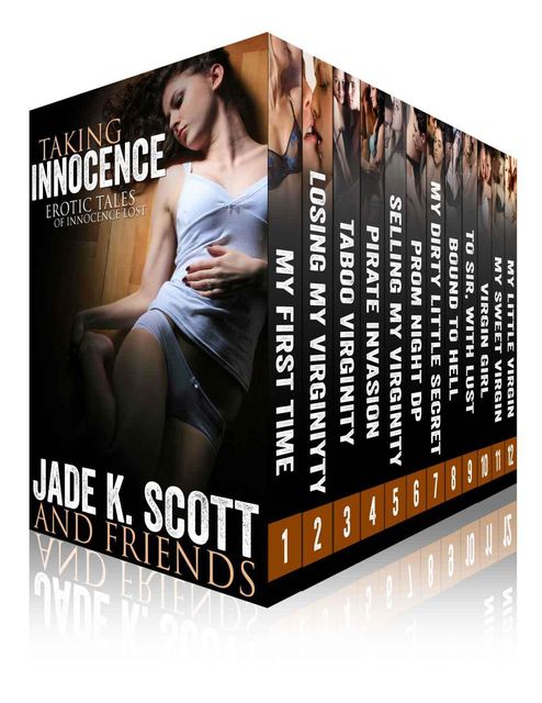 Taking Innocence – 12 Erotic Tales of Lost Innocence, Carl, Scott, Jade, Lane, Adams, Cheri, DeBeers, East, Jenevieve, Lexi, Polly J, Saffron, Sands, Verset