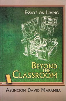 Beyond the Classroom, Asuncion David Maramba