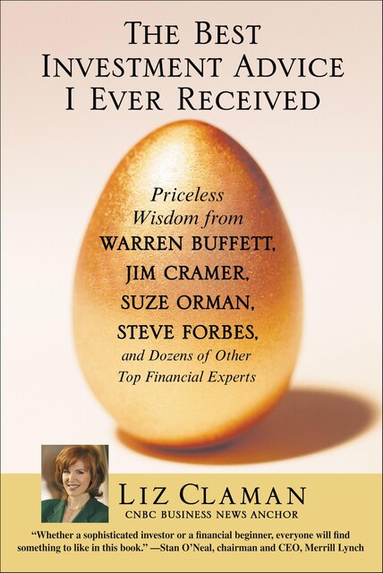 The Best Investment Advice I Ever Received, Liz Claman