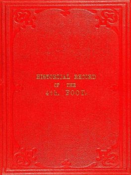 Historical Record of the 4th, or the King's Own, Regiment of Foot from 1680 to 1839, Richard Cannon