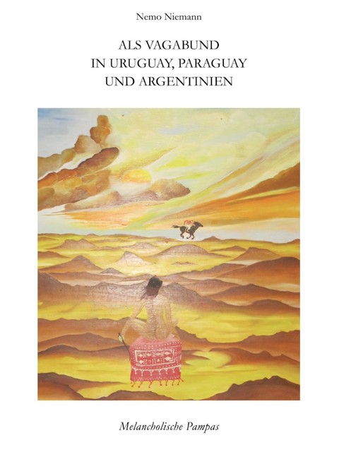 Als Vagabund in Uruguay, Paraguay und Argentinien, Nemo Niemann
