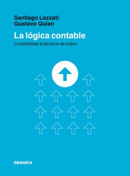 La lógica contable, Santiago Lazzati, Gustavo Quian