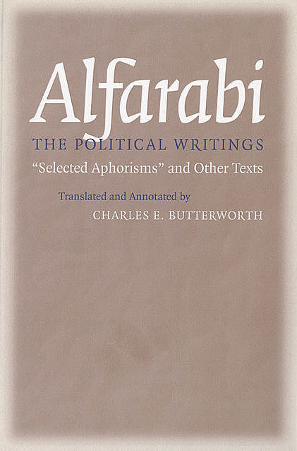 The Political Writings, Alfarabi