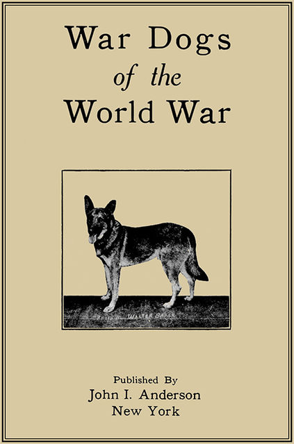 War Dogs of the World War, John Anderson