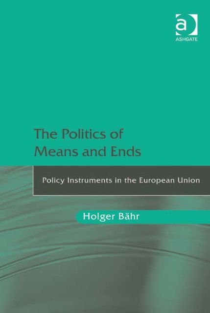 The Politics of Means and Ends, Holger Bähr