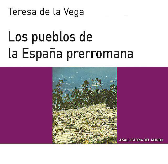 Los pueblos de la España prerromana, Teresa de la Vega