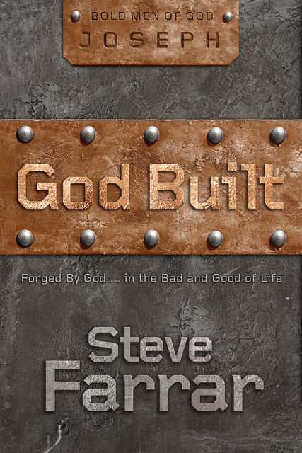 God Built, Steve Farrar