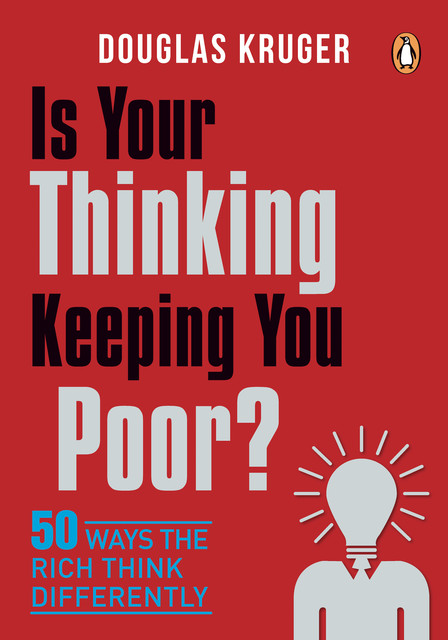 Is Your Thinking Keeping You Poor, Douglas Kruger