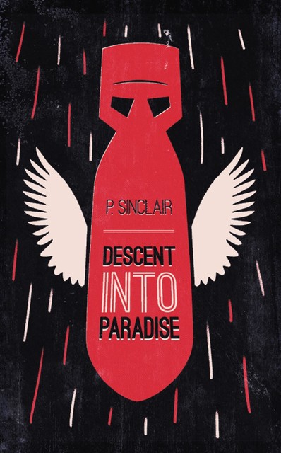 Descent Into Paradise, P.Sinclair