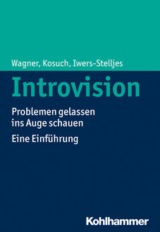Introvision, Angelika C. Wagner, Renate Kosuch, Telse Iwers-Stelljes