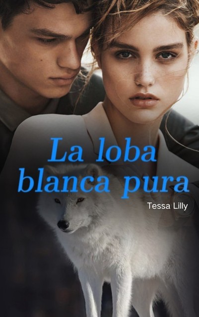 La loba blanca pura, Tessa Lilly
