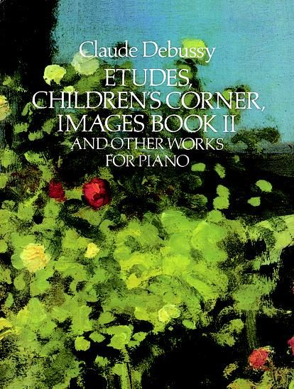 Etudes, Children's Corner, Images Book II, Claude Debussy