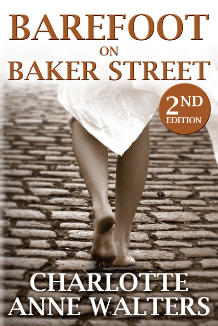 Barefoot on Baker Street, Charlotte Anne Walters