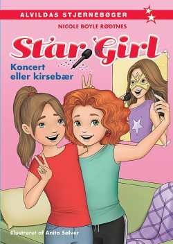 Star Girl 1: Koncert eller kirsebær, Nicole Boyle Rødtnes