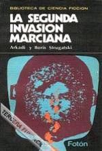 La Segunda Invasión Marciana, Arkadi Strugatski