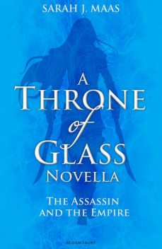 The Assassin and the Empire, Sarah J.Maas