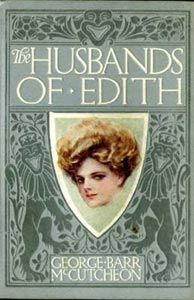 The Husbands of Edith, George Barr McCutcheon