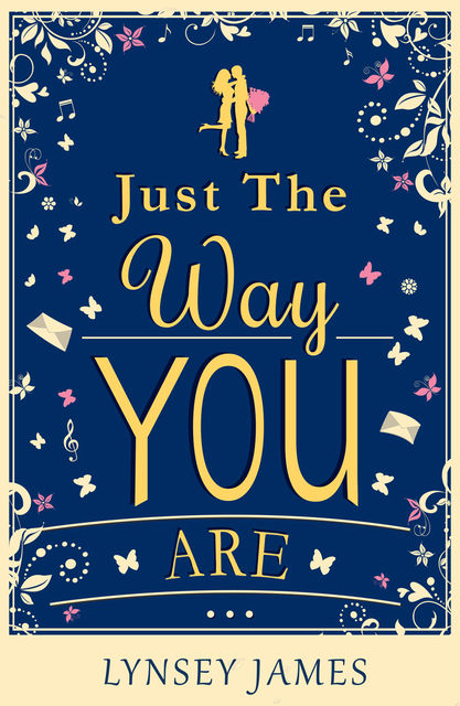 Just The Way You Are, Lynsey James