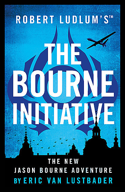 Robert Ludlum's ™ The Bourne Initiative, Eric Van Lustbader