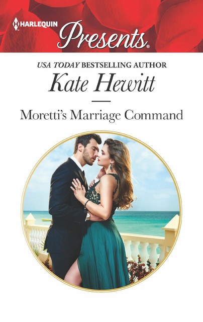 Moretti's Marriage Command, Kate Hewitt