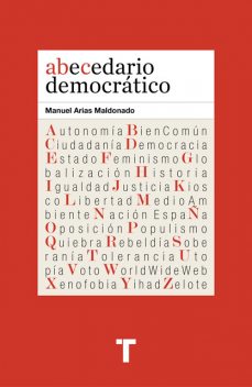 Abecedario democrático, Manuel Arias Maldonado